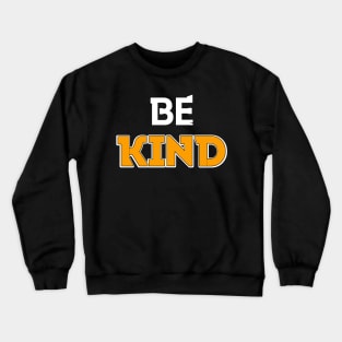 Be Kind in Black & yellow Peach & White Crewneck Sweatshirt